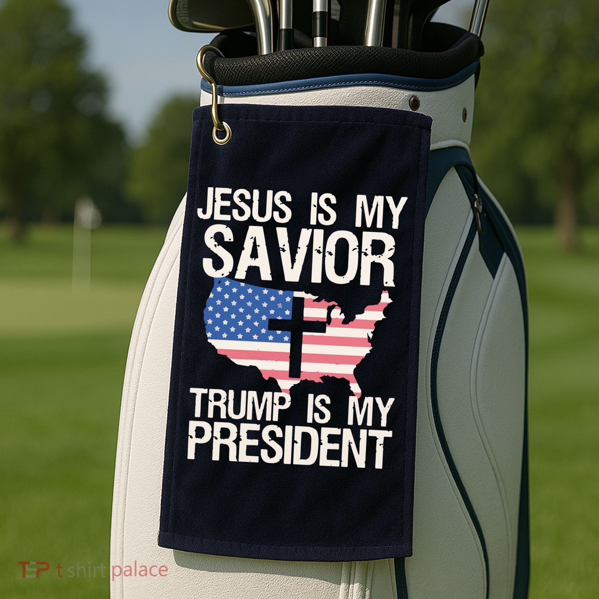 American Flag Tee Jesus Is My Savior Trump Is My President Golf Towel