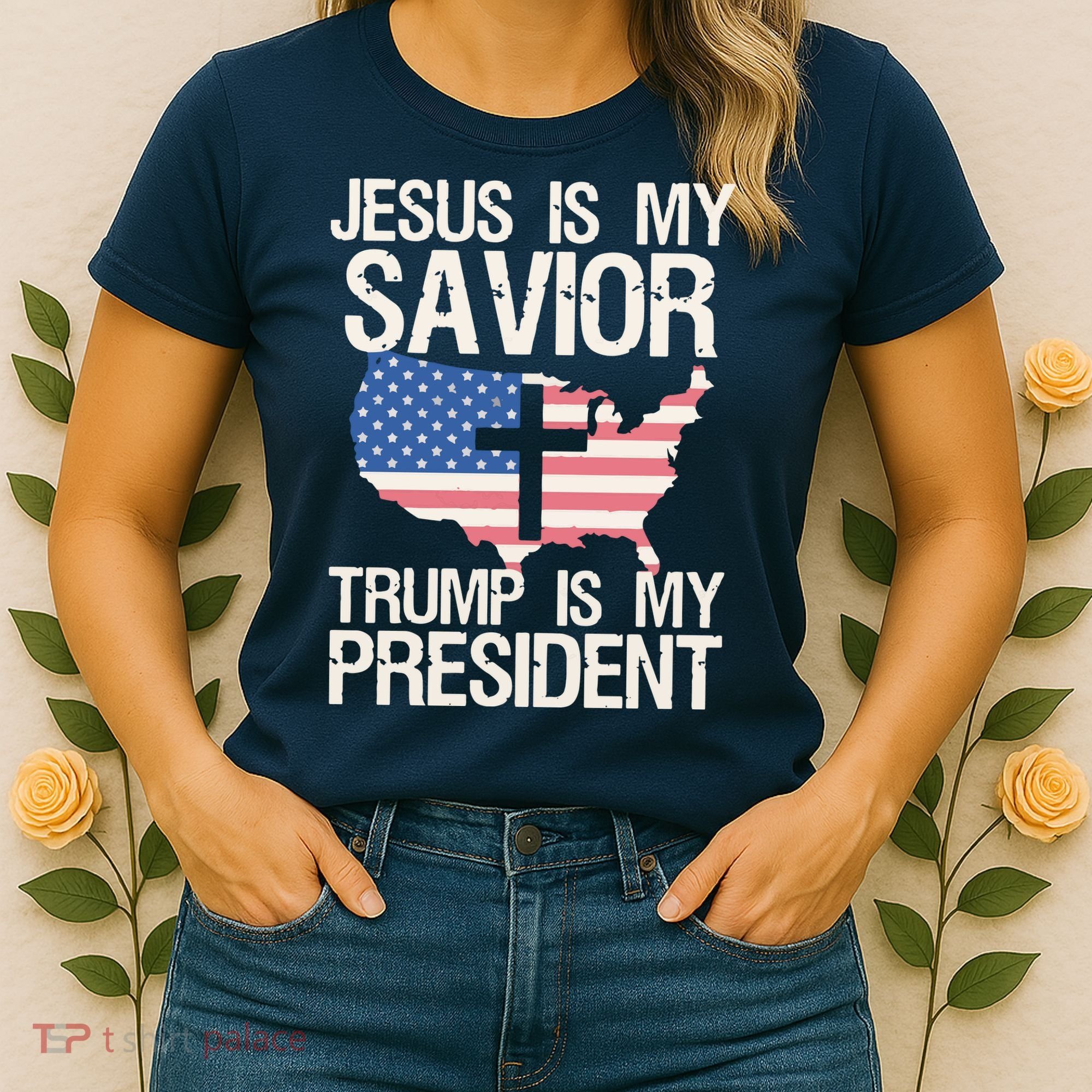 American Flag Tee Jesus Is My Savior Trump Is My President Women's T-Shirt