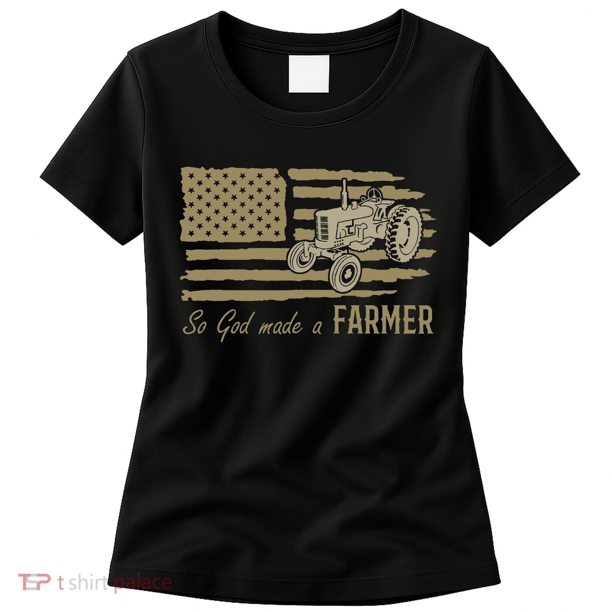 American Flag Tractor So God Made A Farmer Women's T-Shirt
