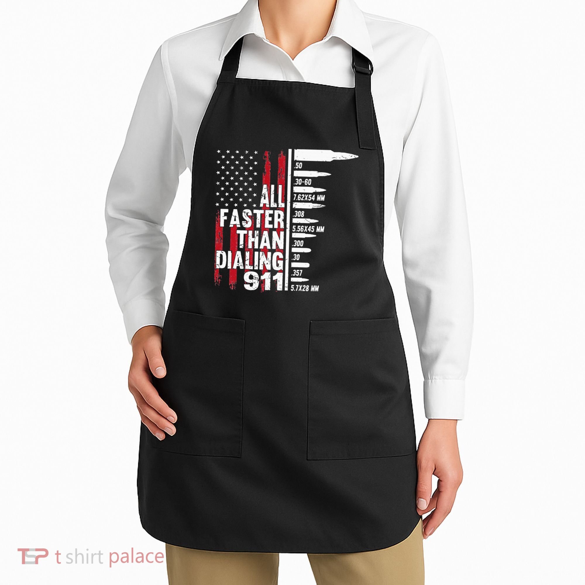 All Faster Than Dialing 911 American Flag Gun Lover Apron