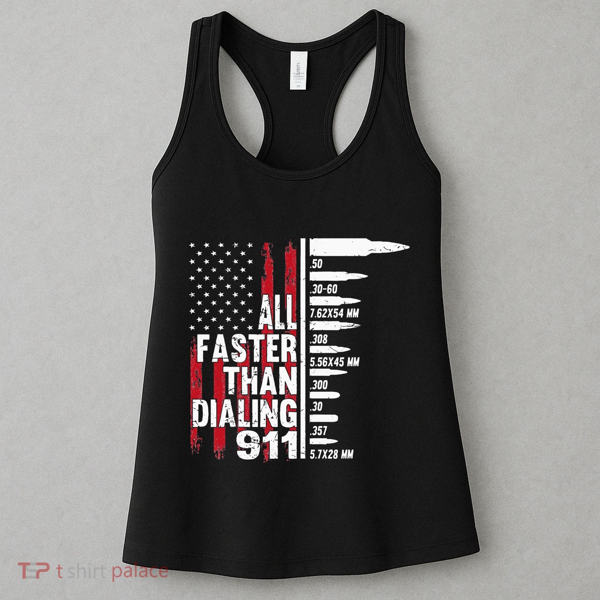 All Faster Than Dialing 911 American Flag Gun Lover Women's Tank Top