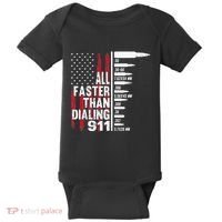 All Faster Than Dialing 911 American Flag Gun Lover Baby Bodysuit thumb 0