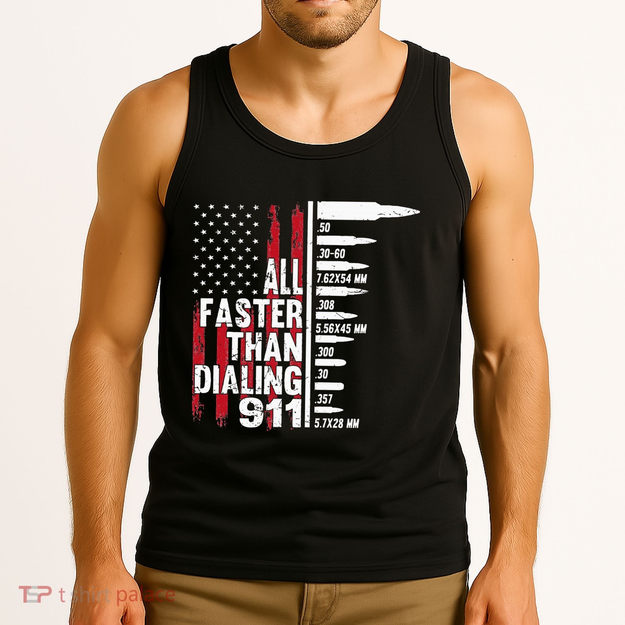 All Faster Than Dialing 911 American Flag Gun Lover Tank Top