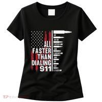 All Faster Than Dialing 911 American Flag Gun Lover Women's T-Shirt thumb 0