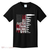 All Faster Than Dialing 911 American Flag Gun Lover Kids T-Shirt thumb 0