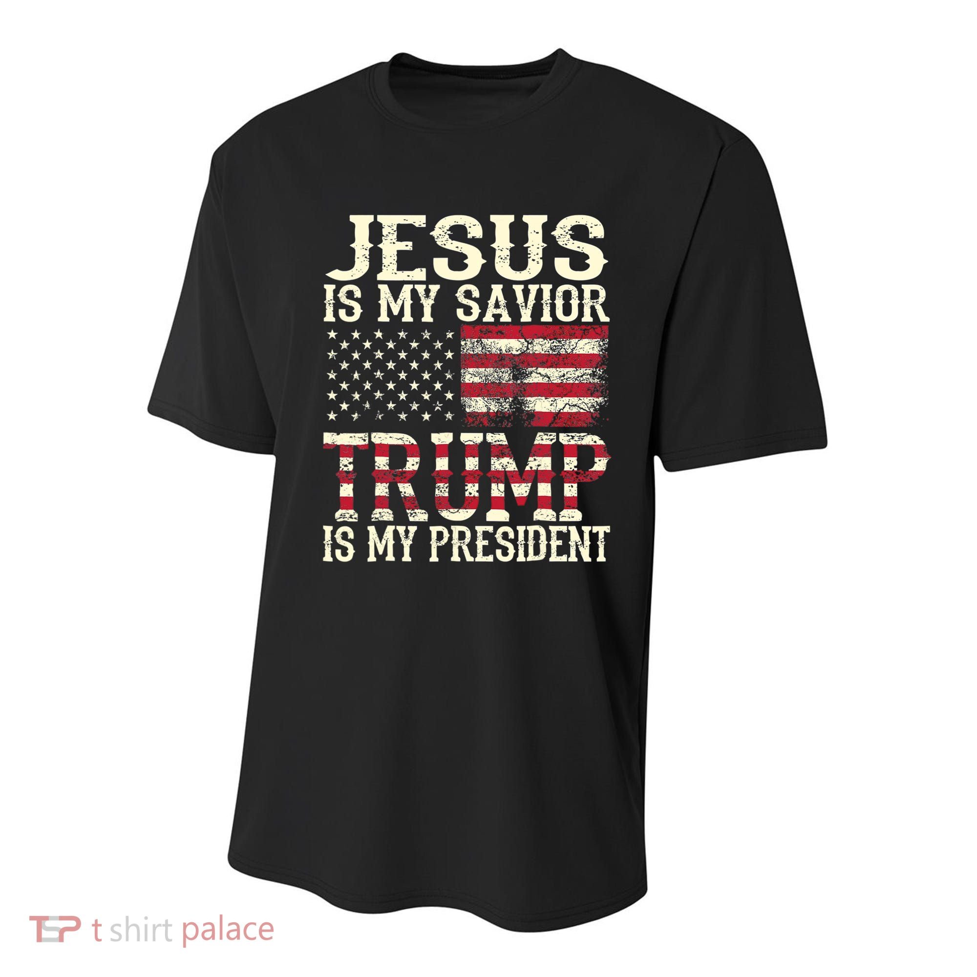 American Flag Tee Jesus Is My Savior Trump Is My President Youth Performance Sprint T-Shirt