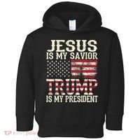 American Flag Tee Jesus Is My Savior Trump Is My President Toddler Hoodie thumb 0