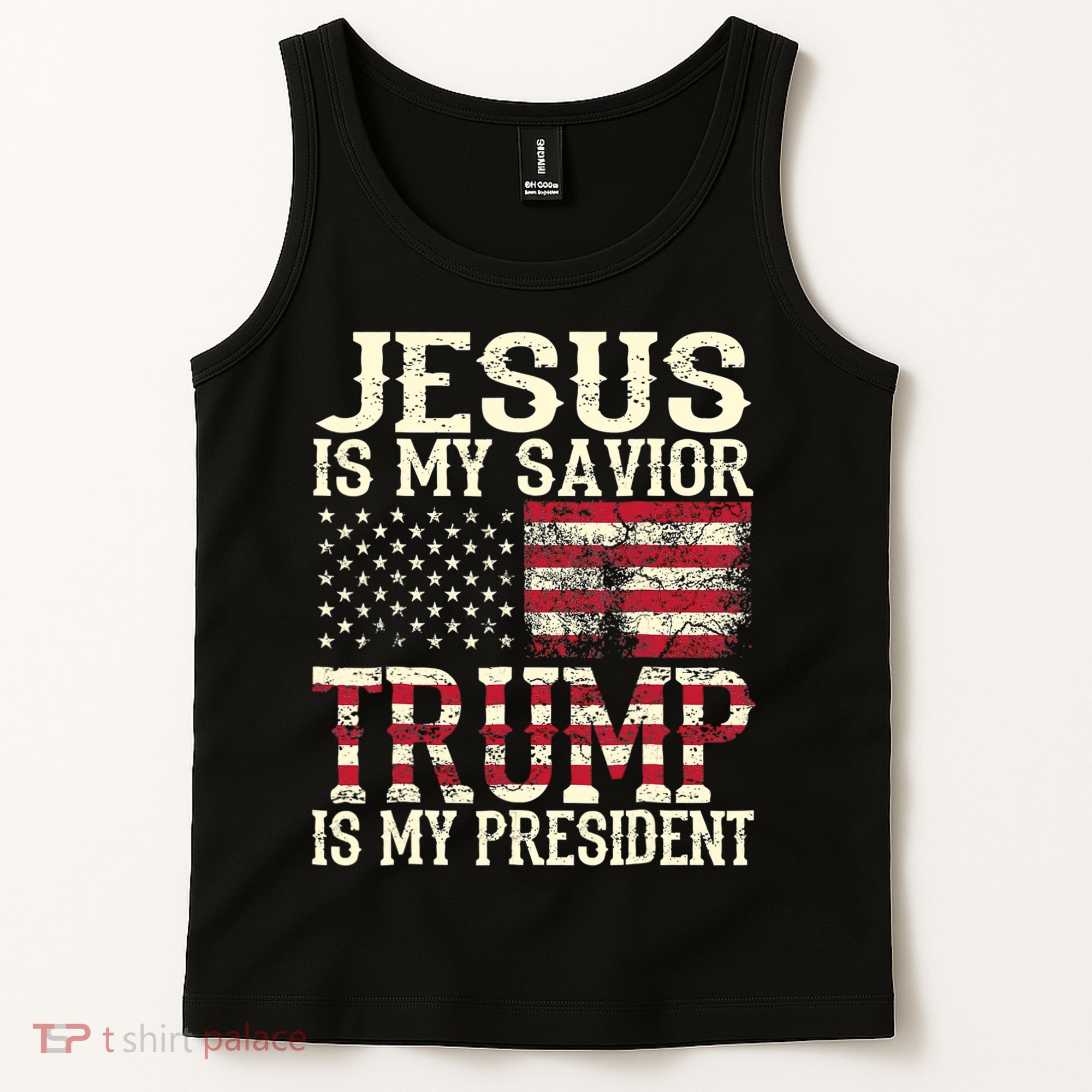 American Flag Tee Jesus Is My Savior Trump Is My President Tank Top