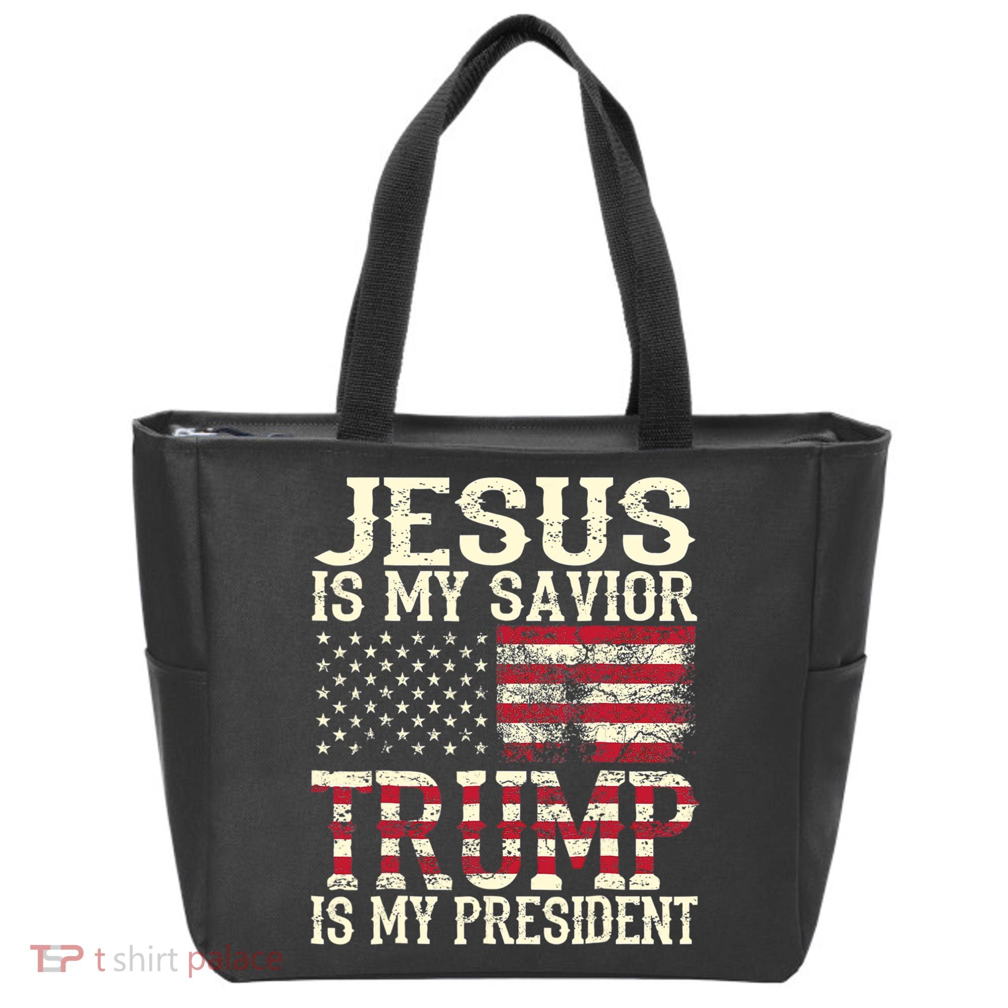 American Flag Tee Jesus Is My Savior Trump Is My President Tote Bag