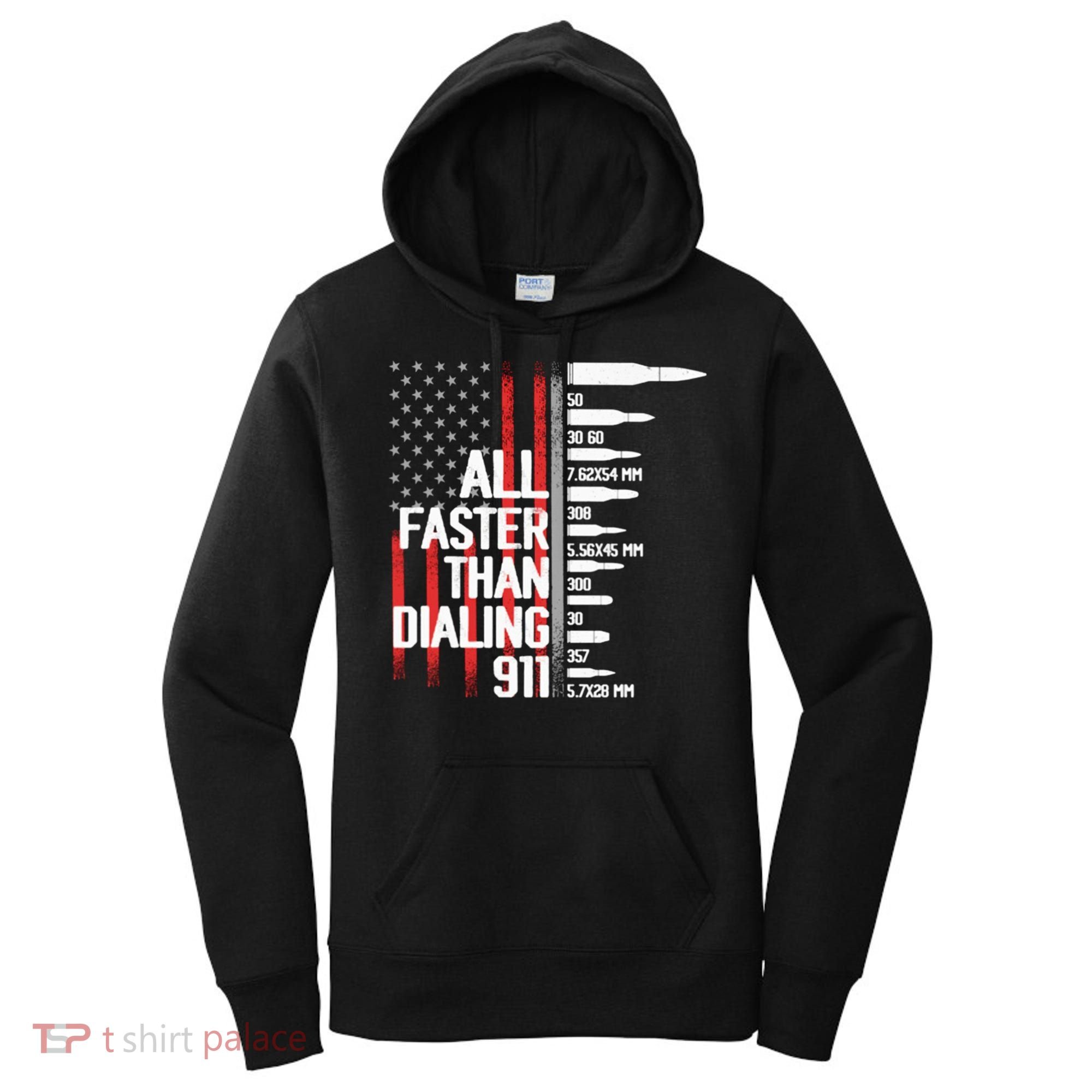 All Faster Than Dialing 911 American Flag Funny Gun Owner Gift Women's Hoodie