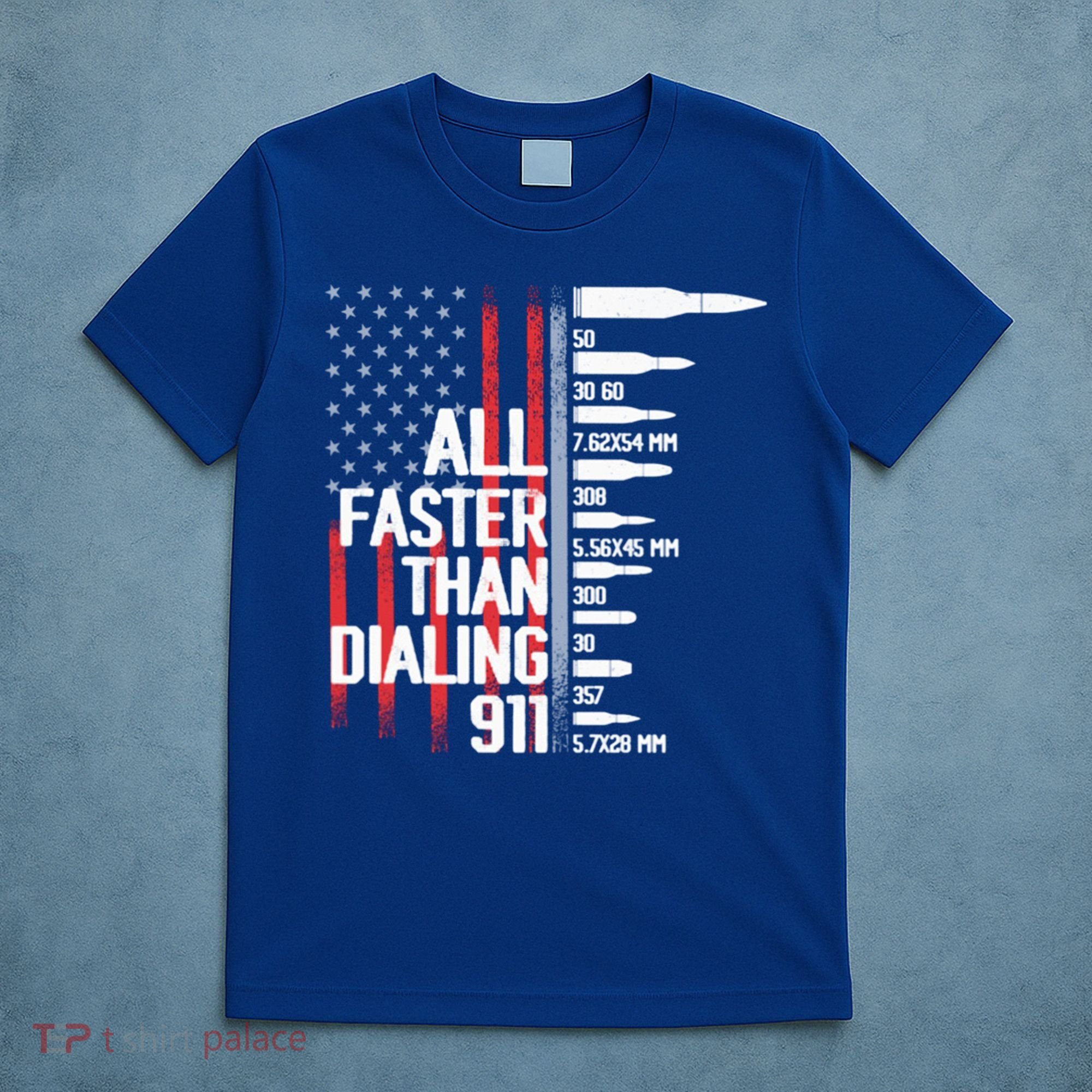 All Faster Than Dialing 911 American Flag Funny Gun Owner Gift T-Shirt