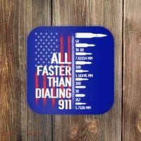 All Faster Than Dialing 911 American Flag Funny Gun Owner Gift Coaster thumb 0