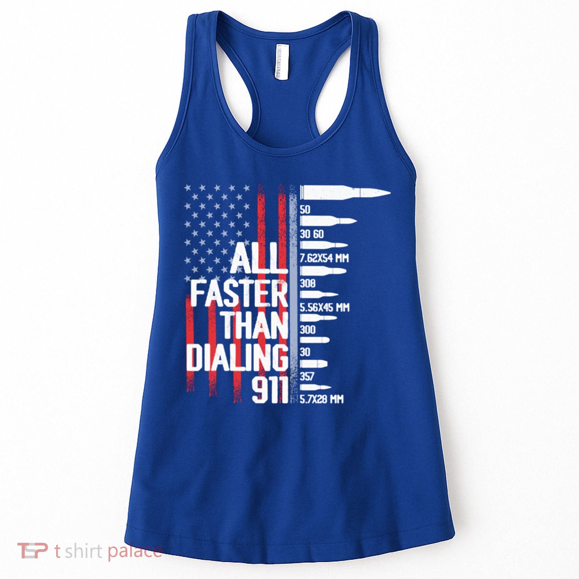 All Faster Than Dialing 911 American Flag Funny Gun Owner Gift Women's Tank Top