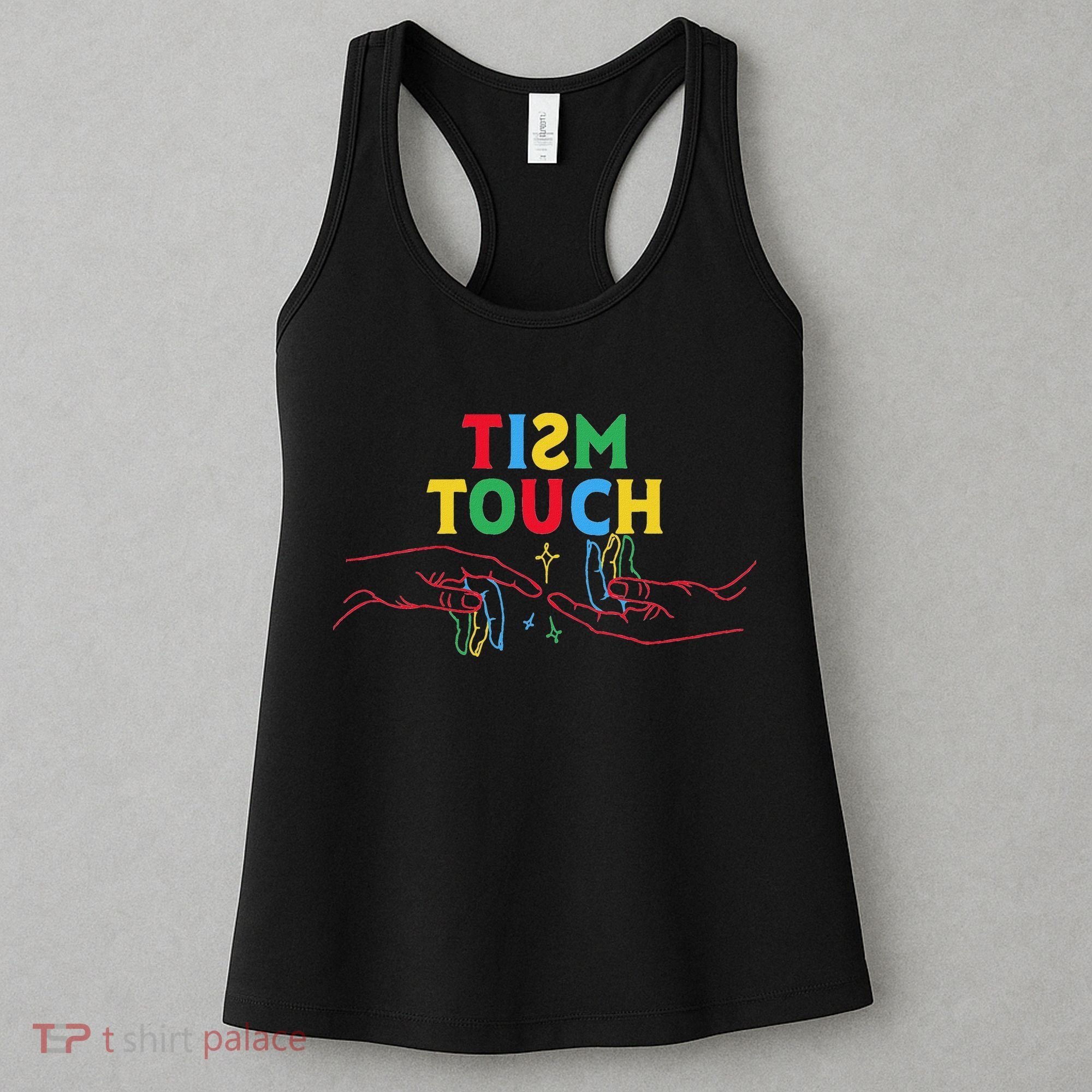 Autism Funny Tism Touch Autistic Meme Autism Awareness Women's Tank Top