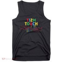 Autism Funny Tism Touch Autistic Meme Autism Awareness Tank Top thumb 0