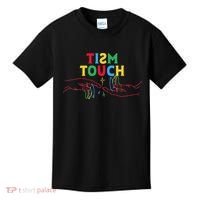 Autism Funny Tism Touch Autistic Meme Autism Awareness Kids T-Shirt thumb 0