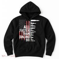 All Faster Than Dialing 911 American Flag Funny Gun Owner Hoodie thumb 0