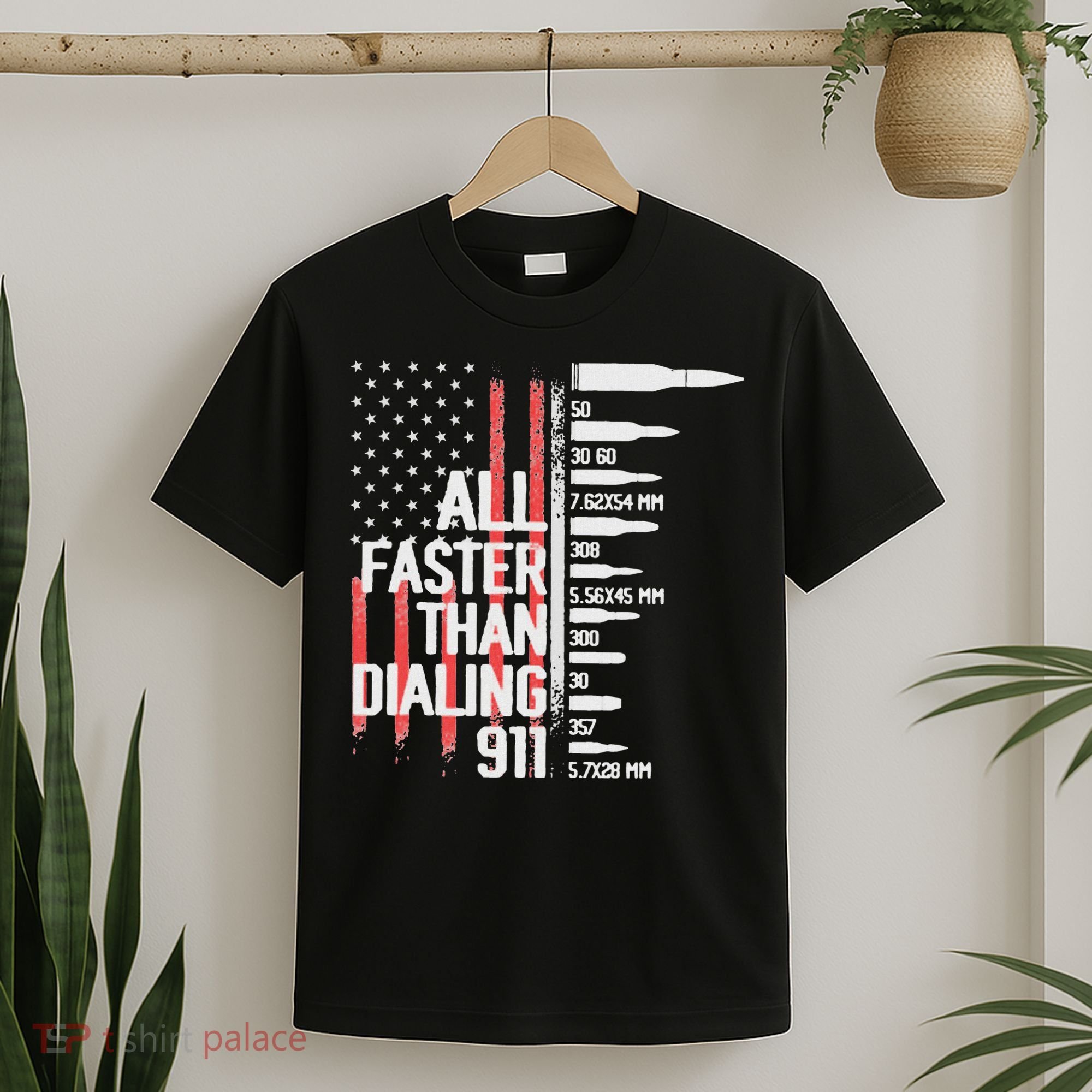 All Faster Than Dialing 911 American Flag Funny Gun Owner T-Shirt