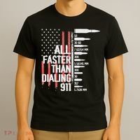 All Faster Than Dialing 911 American Flag Funny Gun Owner T-Shirt thumb 3