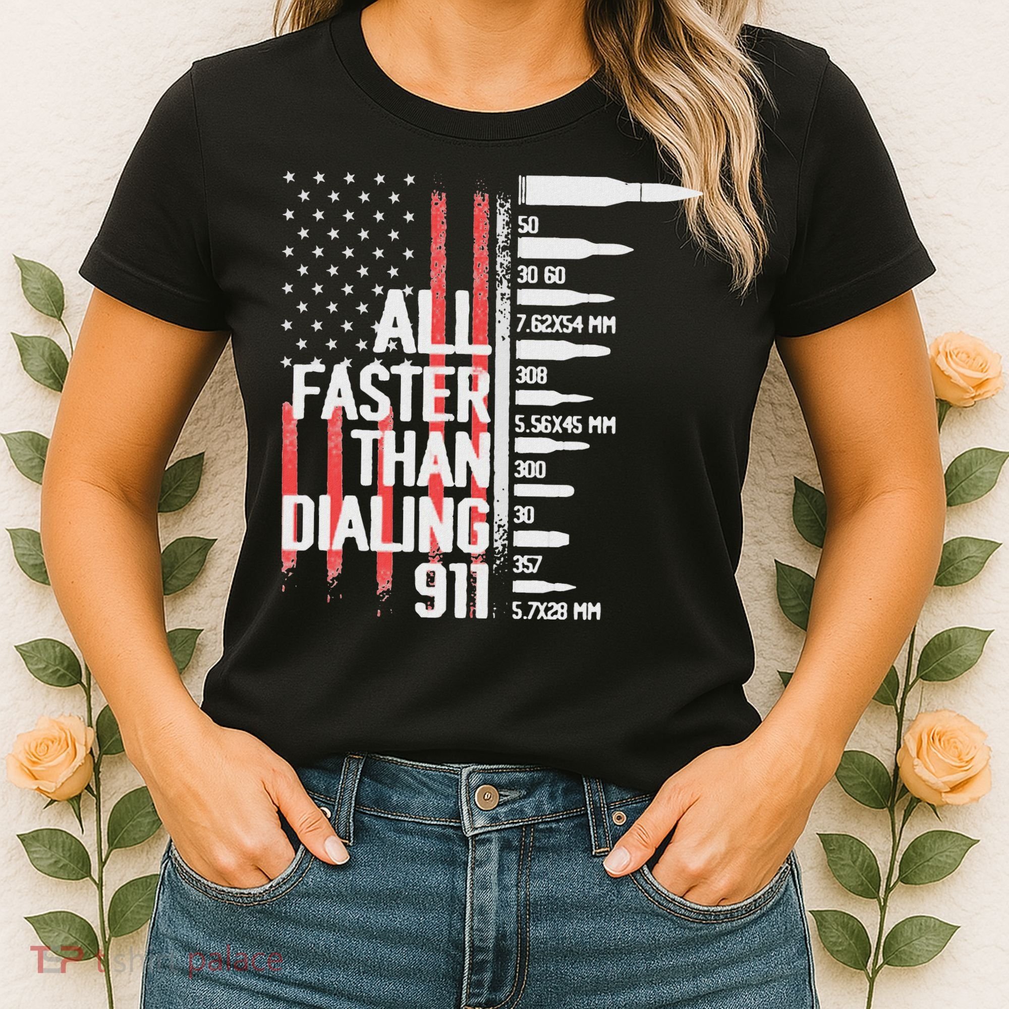 All Faster Than Dialing 911 American Flag Funny Gun Owner Women's T-Shirt