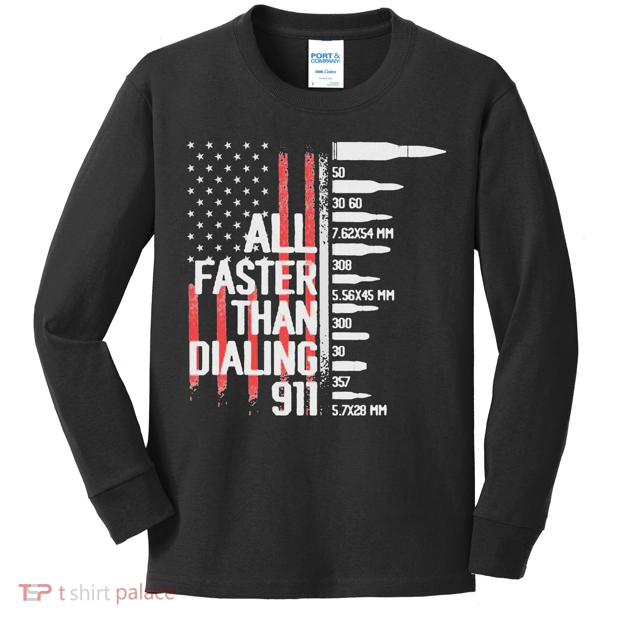All Faster Than Dialing 911 American Flag Funny Gun Owner Kids Long Sleeve Shirt