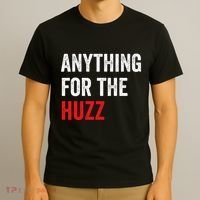 Anything For The Huzz Viral Funny Meme Brainrot Trendy T-Shirt thumb 3