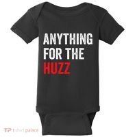 Anything For The Huzz Viral Funny Meme Brainrot Trendy Baby Bodysuit thumb 0