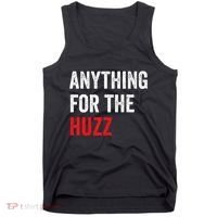 Anything For The Huzz Viral Funny Meme Brainrot Trendy Tank Top thumb 0