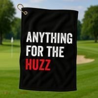 Anything For The Huzz Viral Funny Meme Brainrot Trendy Golf Towel thumb 1