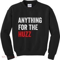 Anything For The Huzz Viral Funny Meme Brainrot Trendy Kids Sweatshirt thumb 0