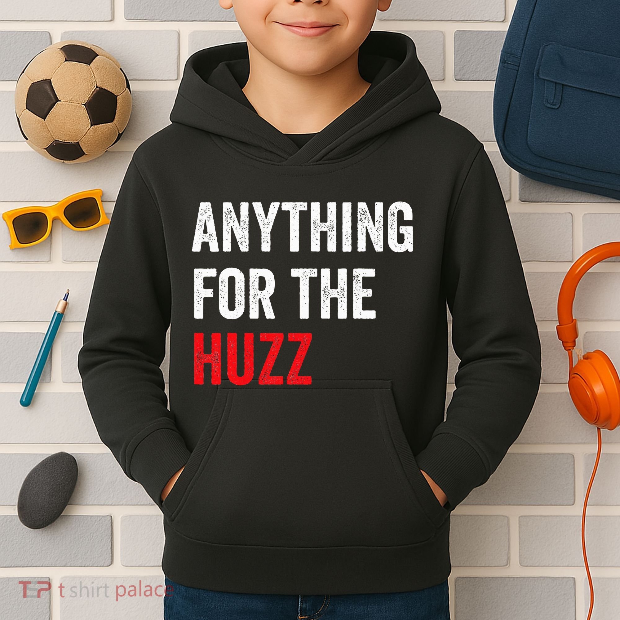 Anything For The Huzz Viral Funny Meme Brainrot Trendy Kids Hoodie