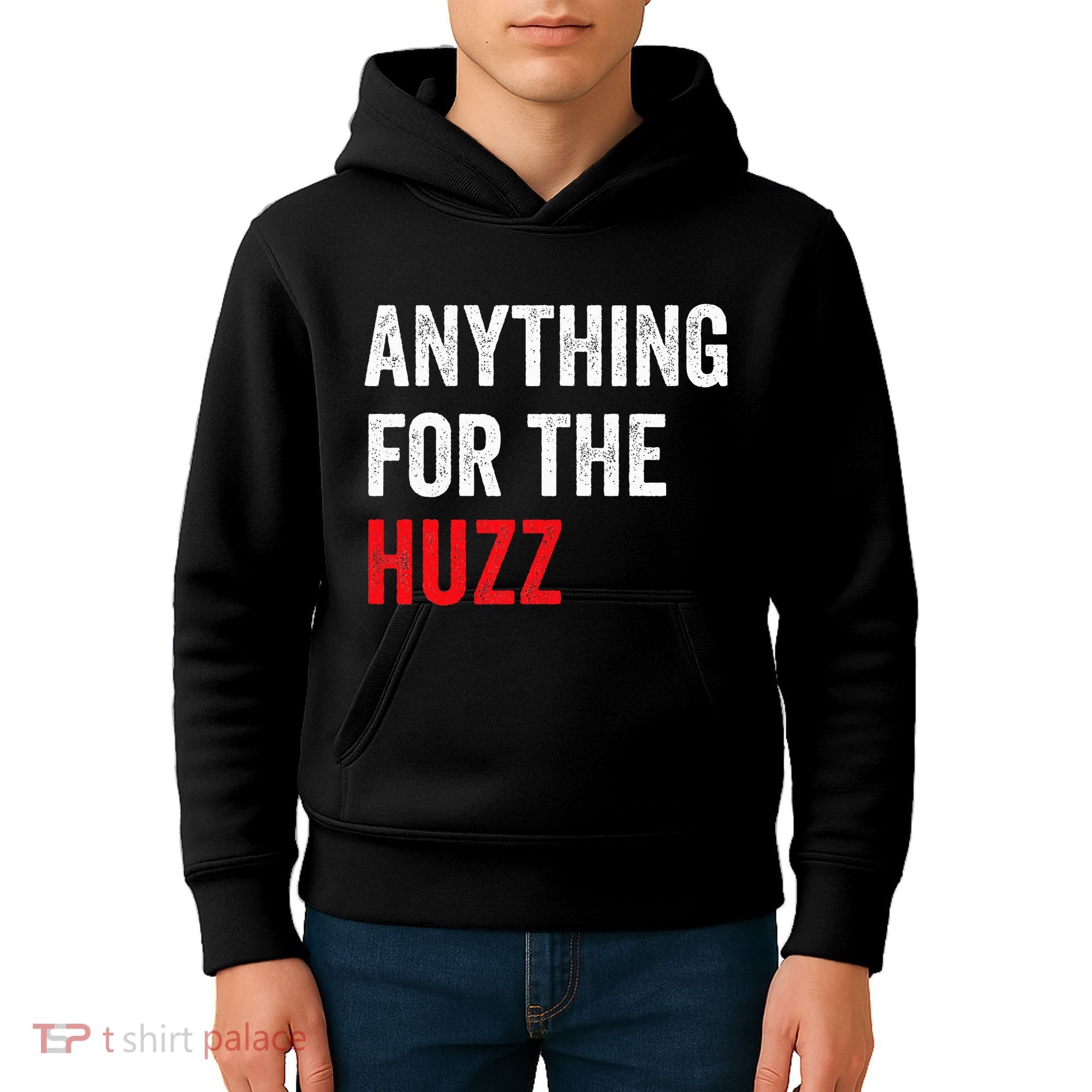 Anything For The Huzz Viral Funny Meme Brainrot Trendy Kids Hoodie