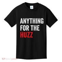 Anything For The Huzz Viral Funny Meme Brainrot Trendy Kids T-Shirt thumb 0