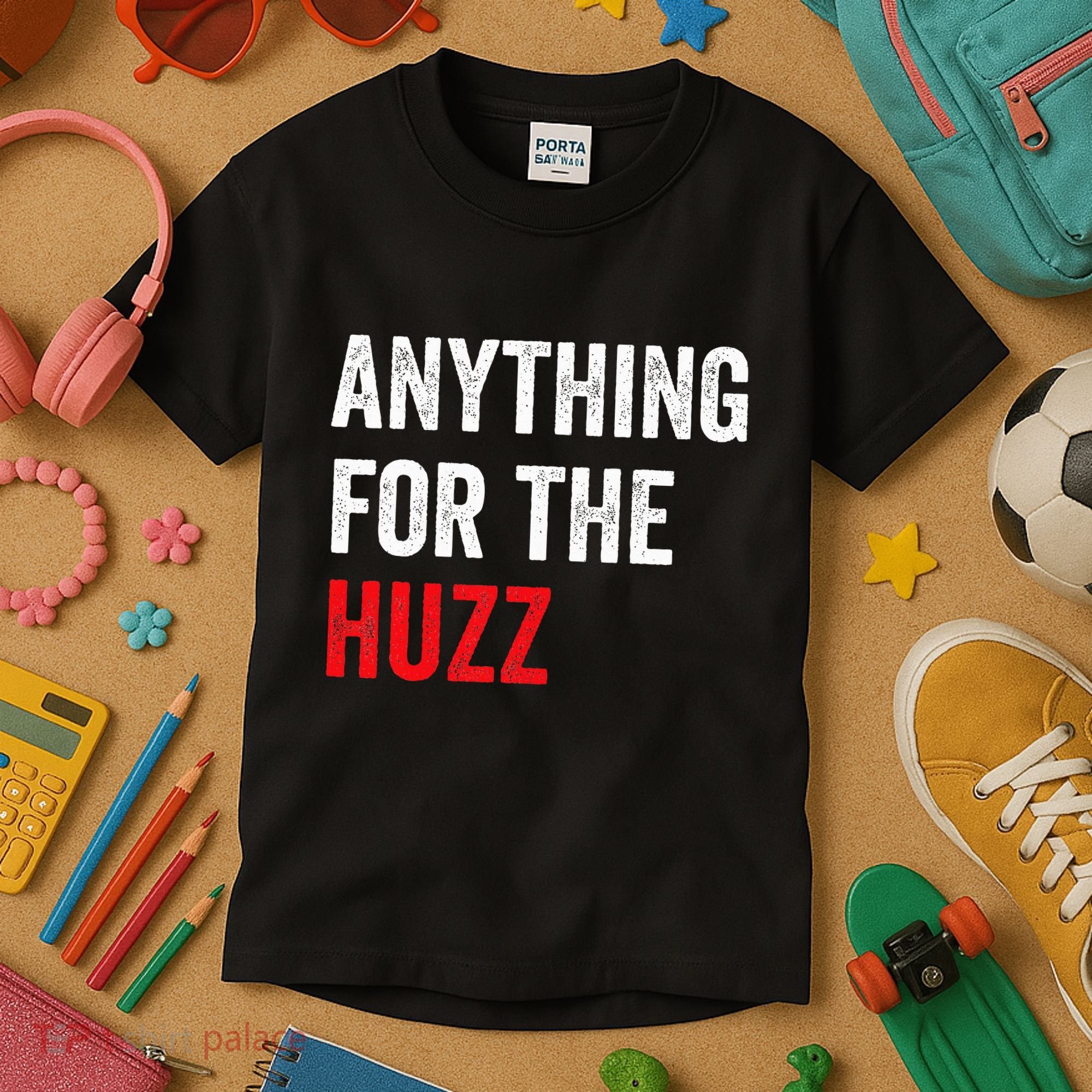 Anything For The Huzz Viral Funny Meme Brainrot Trendy Kids T-Shirt