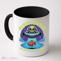 Aliens Fish Too We Just Use Tractor Beams Funny Fishing Coffee Mug thumb 0