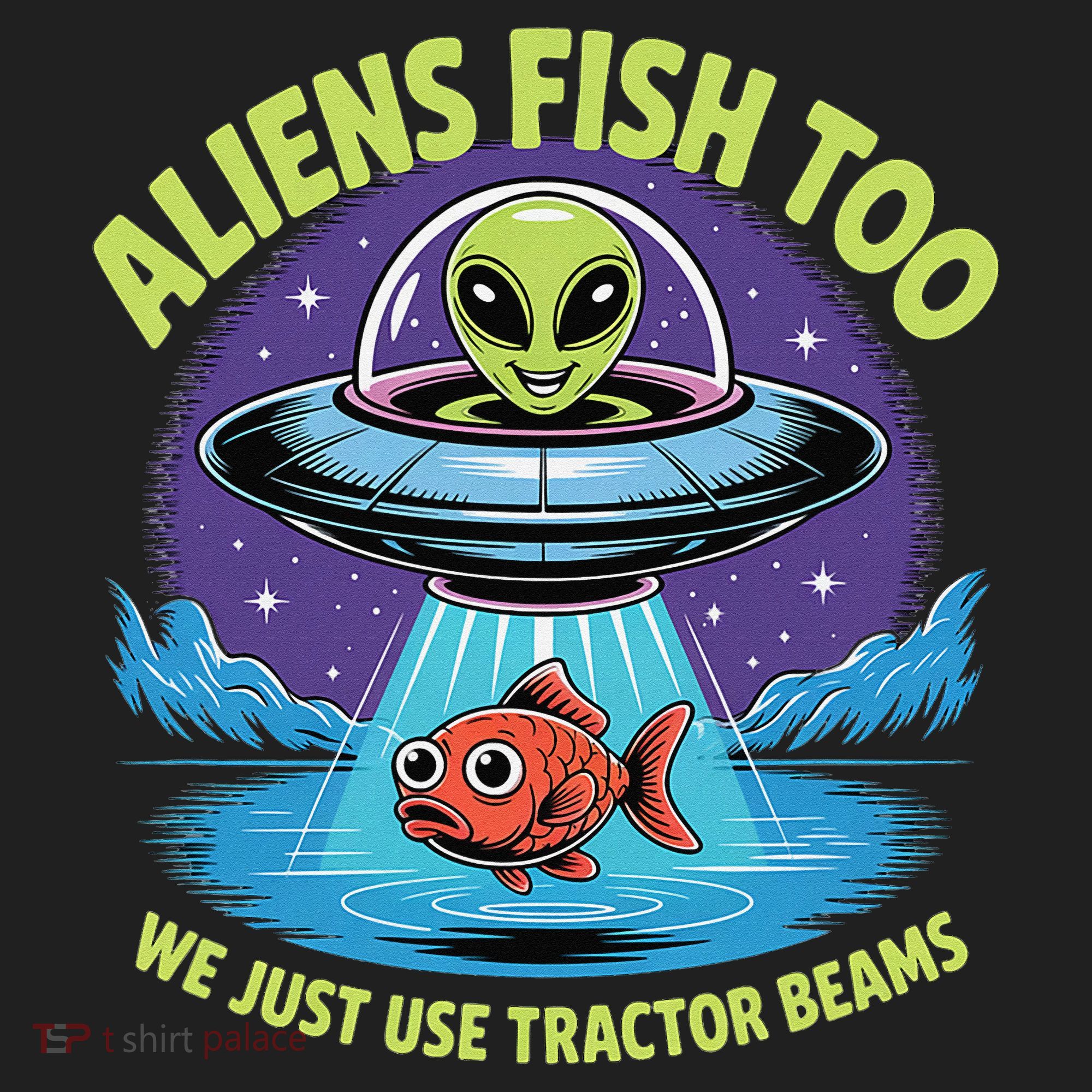 Aliens Fish Too We Just Use Tractor Beams Funny Fishing Beanie