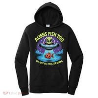 Aliens Fish Too We Just Use Tractor Beams Funny Fishing Women's Hoodie thumb 0
