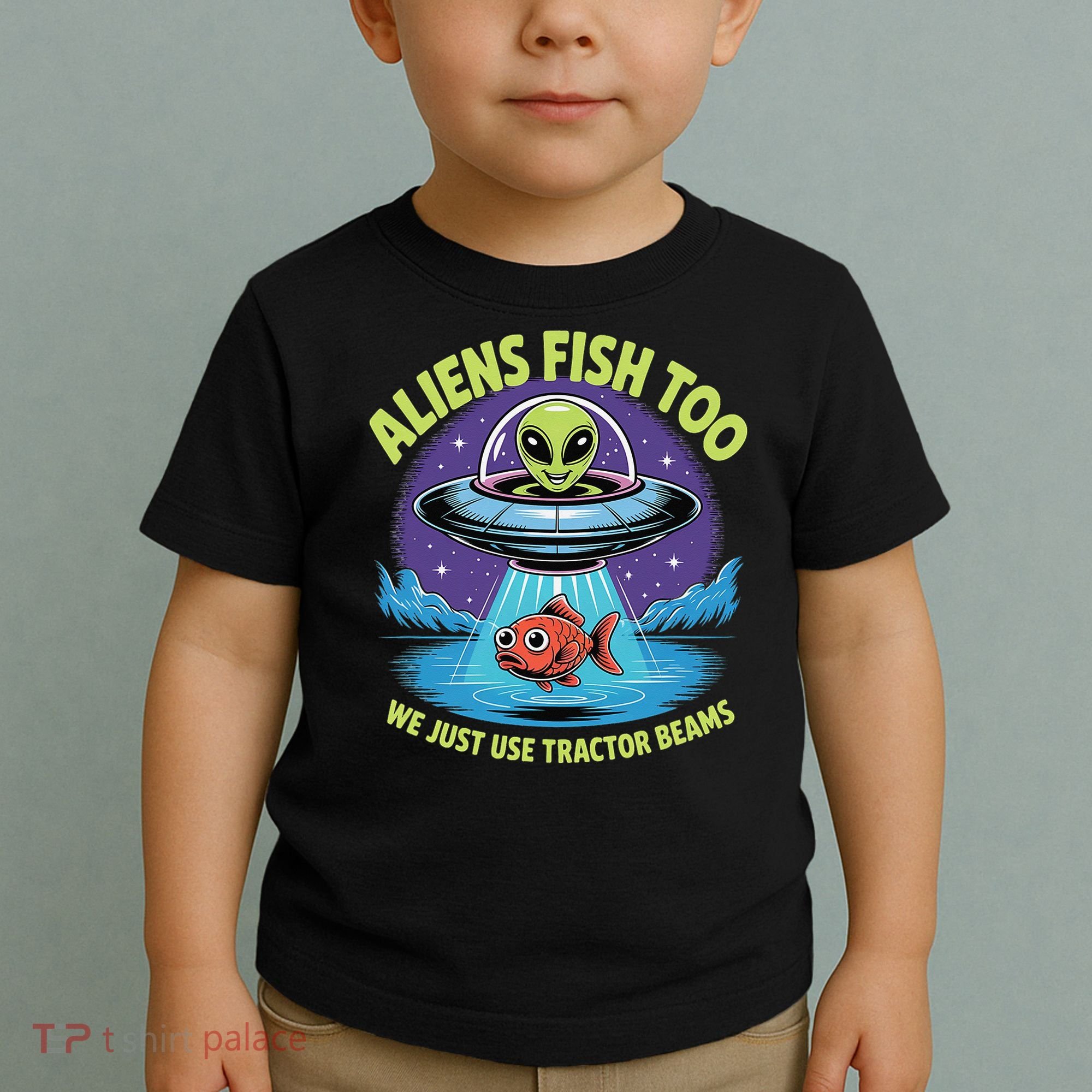 Aliens Fish Too We Just Use Tractor Beams Funny Fishing Toddler T-Shirt