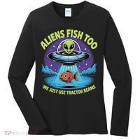 Aliens Fish Too We Just Use Tractor Beams Funny Fishing Women's Long Sleeve Shirt thumb 0