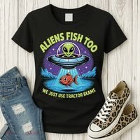 Aliens Fish Too We Just Use Tractor Beams Funny Fishing Women's T-Shirt thumb 3