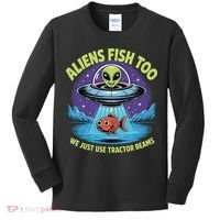 Aliens Fish Too We Just Use Tractor Beams Funny Fishing Kids Long Sleeve Shirt thumb 0