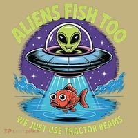 Aliens Fish Too We Just Use Tractor Beams Funny Fishing Polo thumb 2