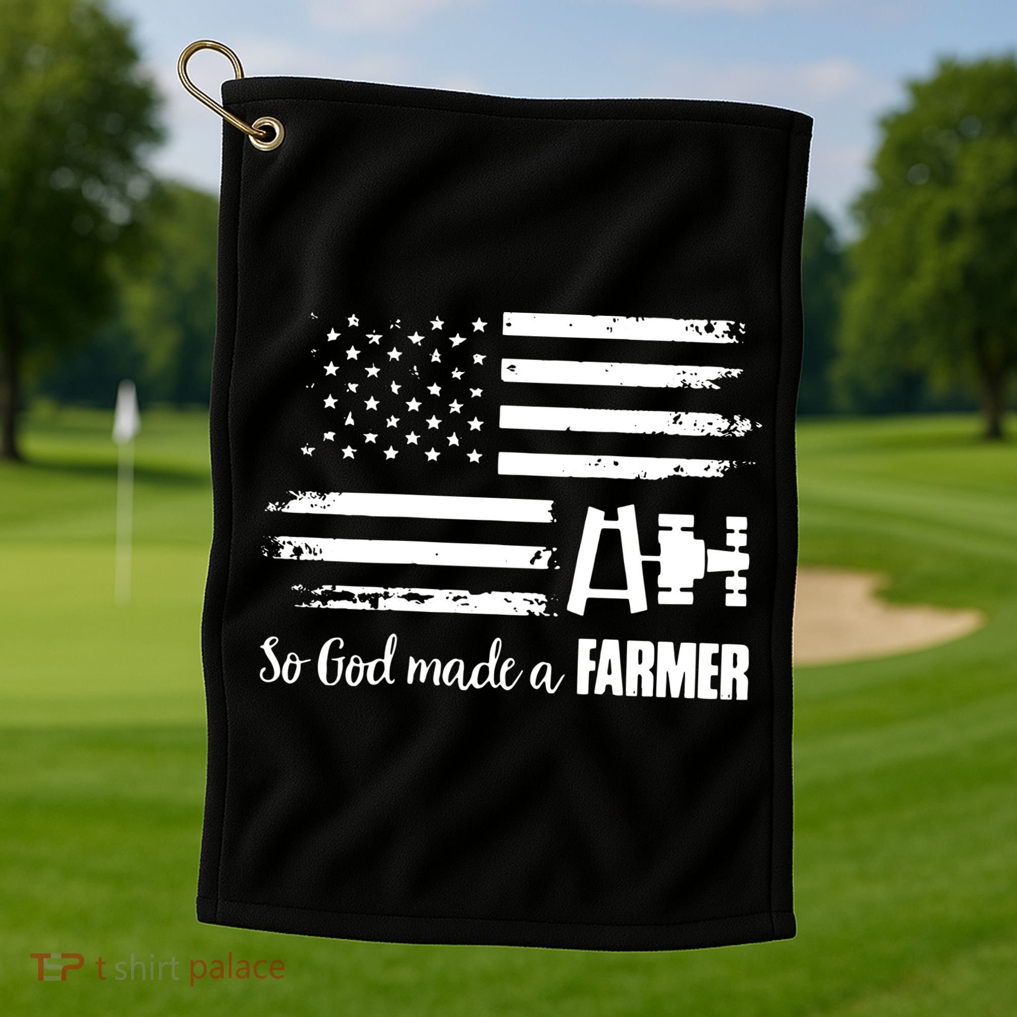 American Flag Tractor So God Made A Farmer T Golf Towel