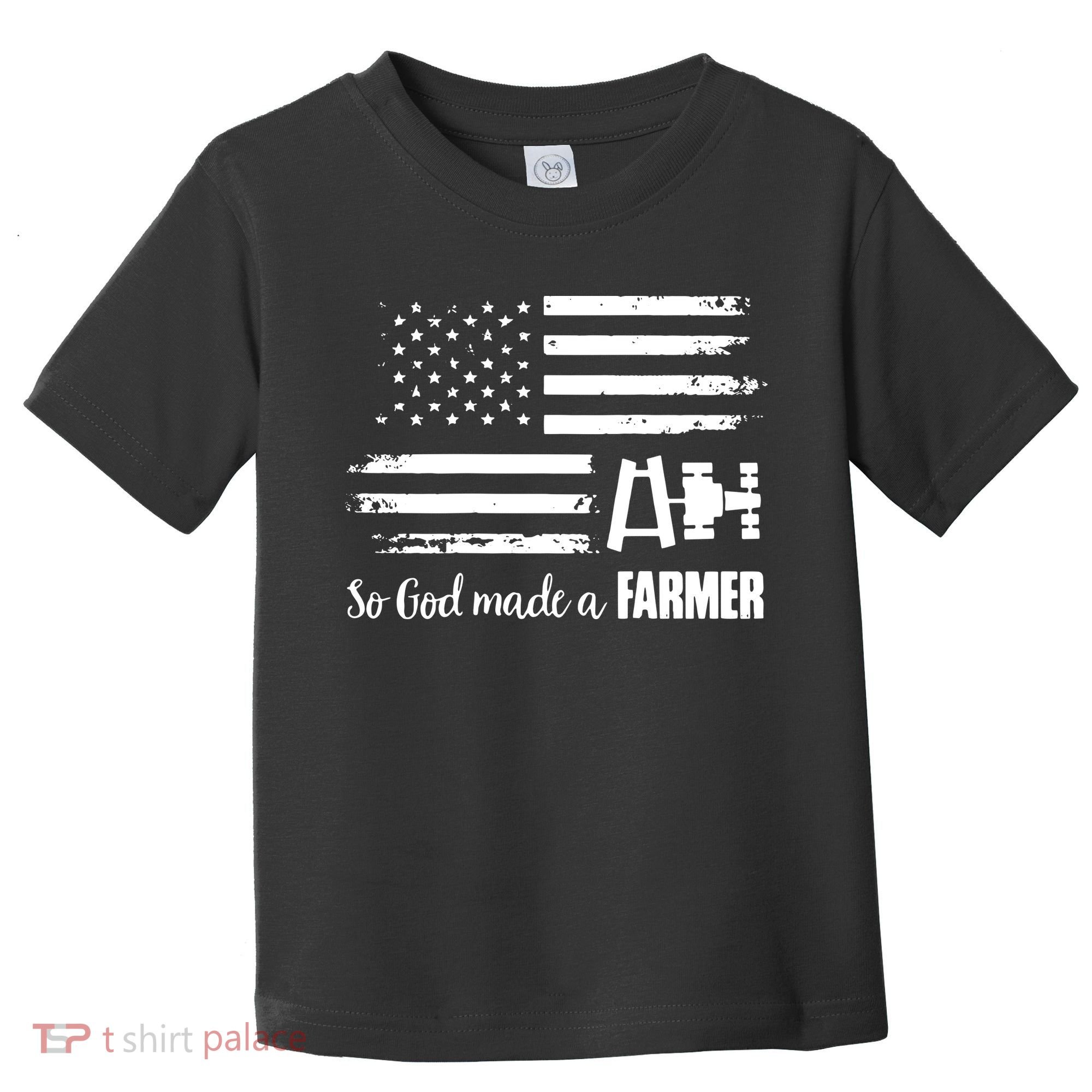 American Flag Tractor So God Made A Farmer T Toddler T-Shirt