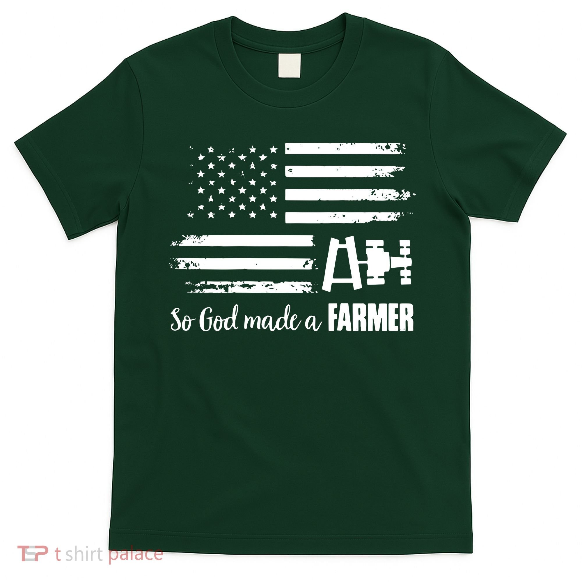 American Flag Tractor So God Made A Farmer T T-Shirt