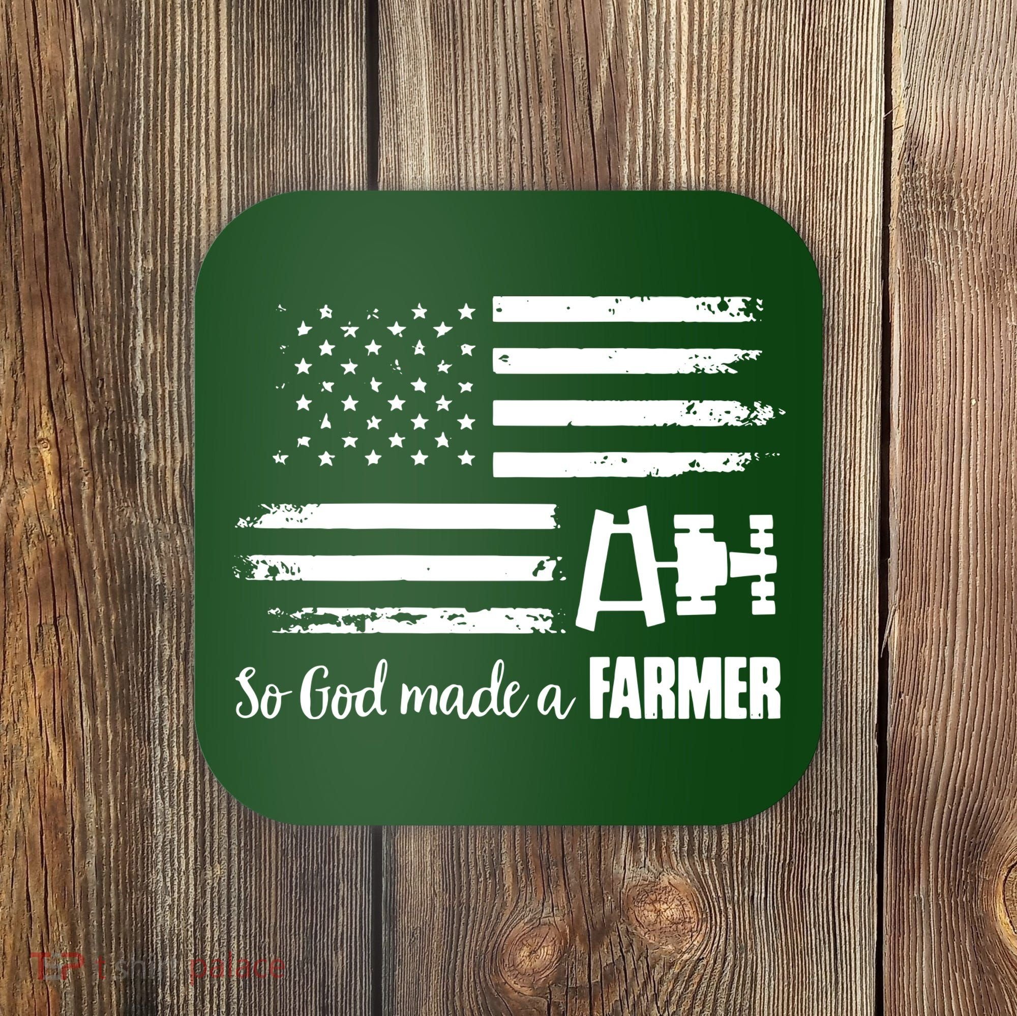 American Flag Tractor So God Made A Farmer T Coaster