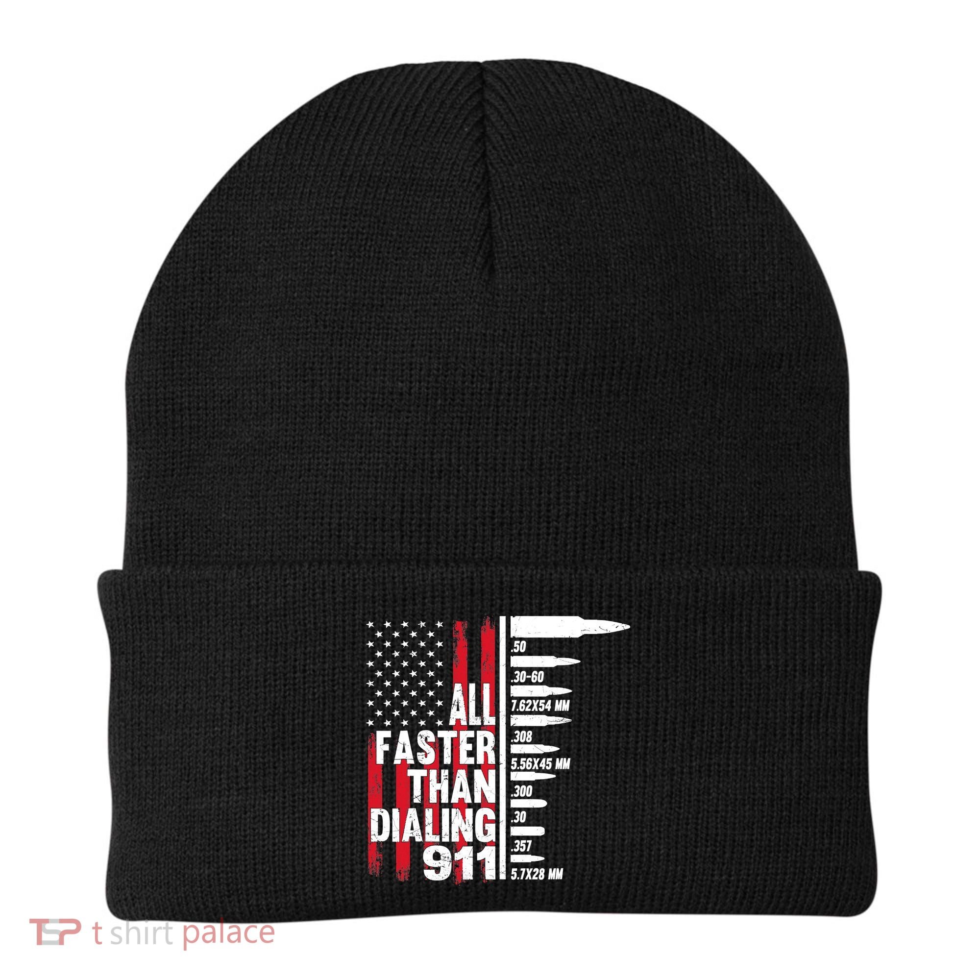 All Faster Than Dialing 911 American Flag Gun Lover Beanie