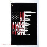 All Faster Than Dialing 911 American Flag Gun Lover Golf Towel thumb 0