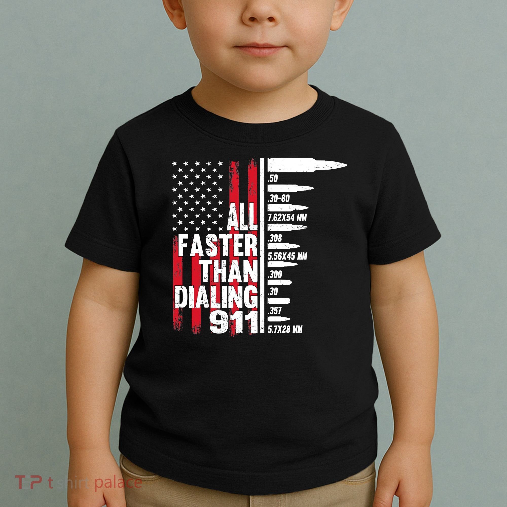 All Faster Than Dialing 911 American Flag Gun Lover Toddler T-Shirt