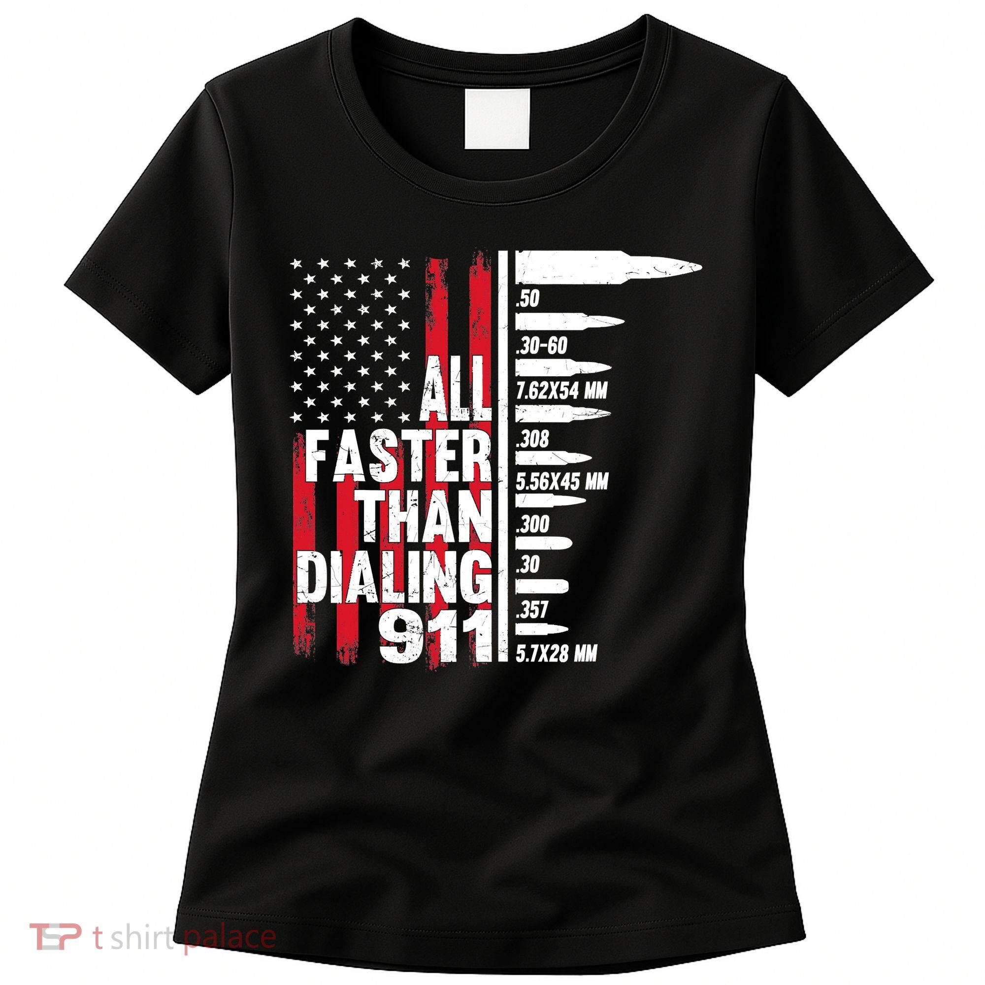 All Faster Than Dialing 911 American Flag Gun Lover Women's T-Shirt